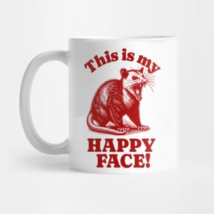 This Is My Happy Face Angry Possum Design Mug